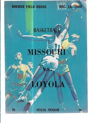 Missouri Vs Loyola Of Chicago 1960 Program Brewer Field House. Gerry Harkness • $19.60