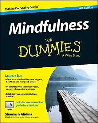 Mindfulness For Dummies 2e (For Dummies Series) By Alidina Shamash Book The • £3.49