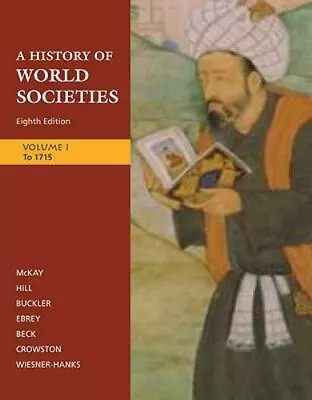 A History Of World Societies Volume 1: To 1715 • $16.50