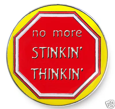 Stinkin'Thinkin' It Works  Enameled AA/NA  Recovery Program Coin/Medallion/Chip • $21.99