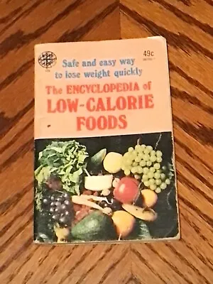 Globe Mini Mag~1979~The Encyclopedia Of Low Calorie Foods~Vintage~Paperback • $14.95