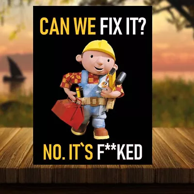 £5.24 • Buy Funny Bob Builder Metal Wall Sign Garage Shed Home Bar Bulders Yard Home Bar