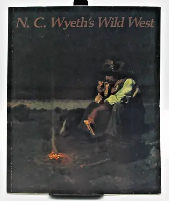 1990 N.C. Wyeth's Wild West Brandywine River Museum Catalogue • $24.99