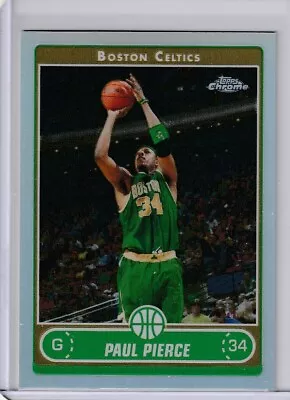 PAUL PIERCE Celtics 2006/07 Topps Chrome #17 Refractor Parallel Card • $39.99
