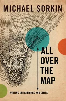 All Over The Map : Writing On Buildings And Cities Hardcover Mich • $15.83