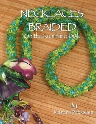 $11.34 • Buy Necklaces Braided On The Kumihimo Disk - Paperback By Karen DeSousa - GOOD