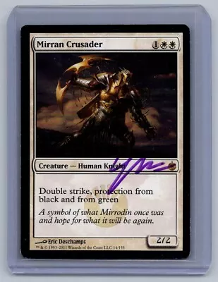 (532) Magic Mirran Crusader SIGNED MP Mirrodin Besieged I SHIP FAST Scan Is Of A • $6.99