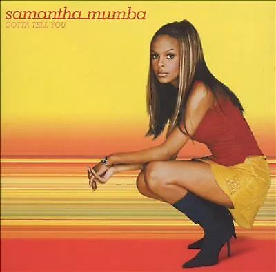 Samantha Mumba : Gotta Tell You CD Value Guaranteed From EBay’s Biggest Seller! • £2.31