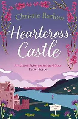 Heartcross Castle: The Most Heartwarming And Feel Good Romance S • £3.25