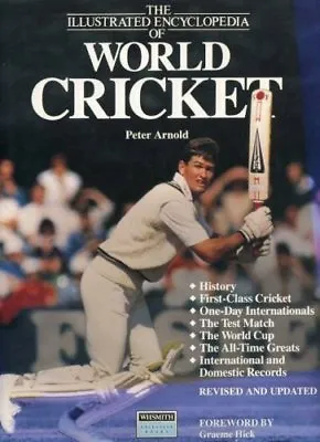 THE ILLUSTRATED ENCYCLOPEDIA OF WORLD CRICKET By Unknown • £3.19