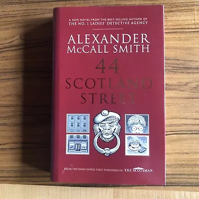 44 Scotland Street By Alexander McCall Smith (2005) Hbk 1st Ed Dw FN- Condition • £30