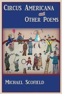 Circus Americana And Other Poems • $16.14