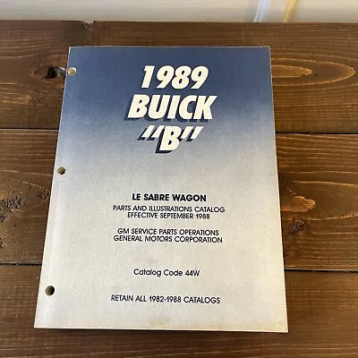 1989 Buick Le Sabre Wagon Parts & Illustrations Catalog GM Service Parts Manual • $20