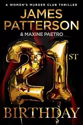 21st Birthday: (Women� S Murder Club 21) By Patterson James Book The Cheap • £4.82