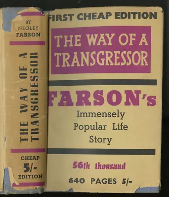  The Way Of A Transgressor  Negley Farson's Autobiography. Gollancz 1937 • £4.50