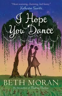 I Hope You Dance - Moran Beth • $14.99