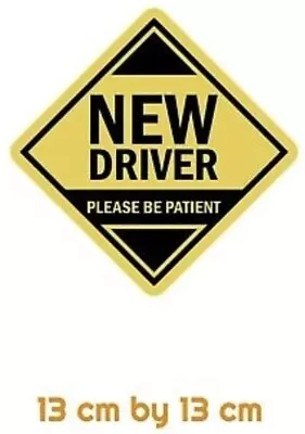 New Driver Please Be Patient Novelty Car Window Sign Have It YOUR Way Yellow New • £2.10