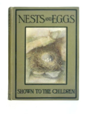 £16.40 • Buy Nests And Eggs Shown To The Children (A H Blaikie) (ID:00013)