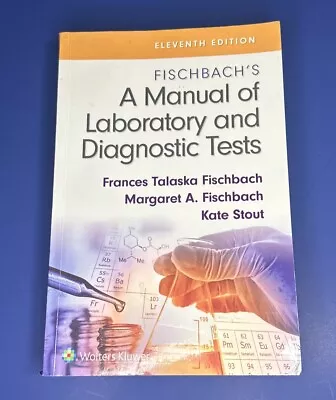 Fischbach's A Manual Of Laboratory And Diagnostic Tests By Margaret... • $34.99