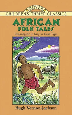 $11.22 • Buy African Folk Tales (Dover Children's Thrift Classics) By Vernon-Jackson, Hugh