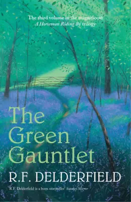 The Green Gauntlet (Horseman Riding By 3) R F Delderfield Used; Good Book • £3.68