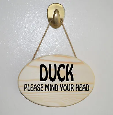 £5.50 • Buy DUCK PLEASE MIND YOUR HEAD  Wooden Hanging Plaque - Gift 