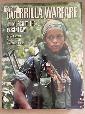 Guerrilla Warfare From 1939 To The Present Day By Robin Corbett World War II • $27.40