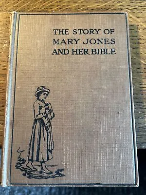 Vintage The Story Of Mary Jones And Her Bible 1922 • £21