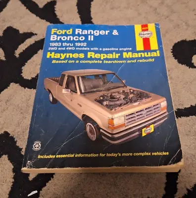 1983 - 1992 Ford Ranger & Bronco Ii 2wd & 4wd Models Haynes Repair Manual 36070 • $7.95