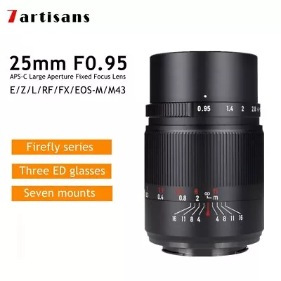 7artisans 25mm F0.95 Portrait Lens For Sony E Nikon Z Fuji X Canon EF-M RF M43 L • $293.55