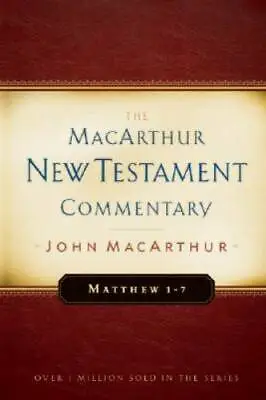 Matthew 1-7 (The MacArthur New Testament Commentary) - Hardcover - GOOD • $17.21