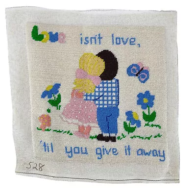 Give Love Away Vintage Needlepoint Sampler Completed 528 Girl Boy Flowers 13X13 • $36