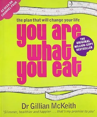 You Are What You Eat : The Plan That Will Change Your LifeGillian McKeith • £2.47