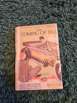 The Coming Of Bill . By P.G. Wodehouse. Facsimile Dust Wrapper • £10