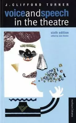 Voice And Speech In The Theatre By Turner J. Clifford • $7.41