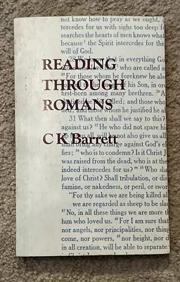 Reading Through Romans; C.K. Barrett • $2.09