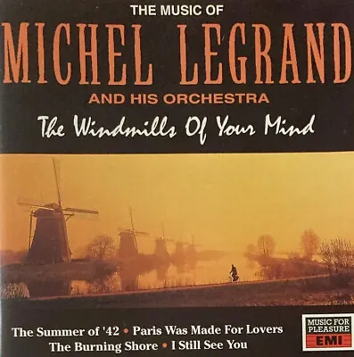 MICHEL LEGRAND • THE WINDMILLS OF YOUR MIND - CD Album (1992) • £3.99