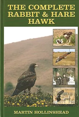 HOLLINSHEAD MARTIN FALCONRY BOOK THE COMPLETE RABBIT AND HARE HAWK Hardback NEW • £38.45