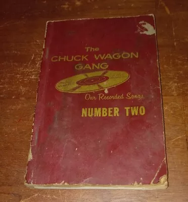 VINTAGE 1967 The Chuck Wagon Gang Our Recorded Songs Number Two *READ AS IS • $19.99