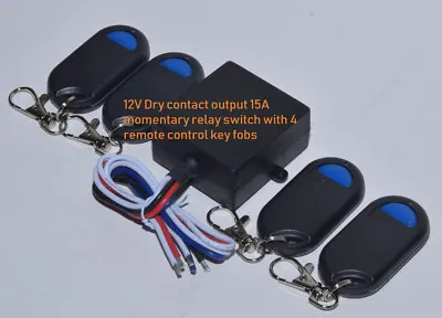 12V 15A Dry Contact 0v Out Momentary Relay Switch With 4 Remote Key Fob RP11-4 • $37