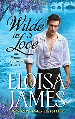 £3.48 • Buy Wilde In Love: The Wildes Of Lindow Castle By Eloisa James