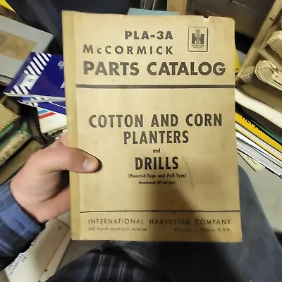 IH International McCormick Cotton & Corn Planters & Drills Parts Catalog PLA-3A • $25