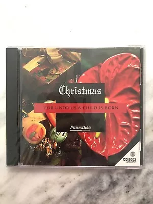 NEW PianoDisc Christmas  For Unto Us A Child Is Born  22 Songs / CD 9002 • $84.99