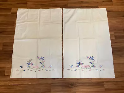 Vintage His & Her Embroidered Pillowcases 20x30 Bluebirds Flowers See Photo • $12.95