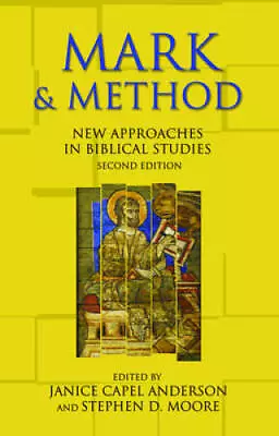 Mark And Method: New Approaches In Biblical Studies - Paperback - GOOD • $5.73