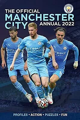 The Official Manchester City Annual 2022 By David Clayton • £3.07