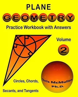 Plane Geometry Vol 2_brand-new 2021 Softcover_chris Mcmullen_mathematics_geometr • $12.75