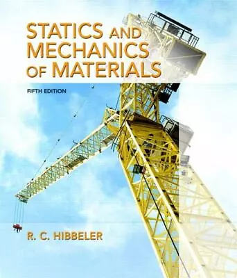 Statics And Mechanics Of Materials By Hibbeler Russell • $50.97