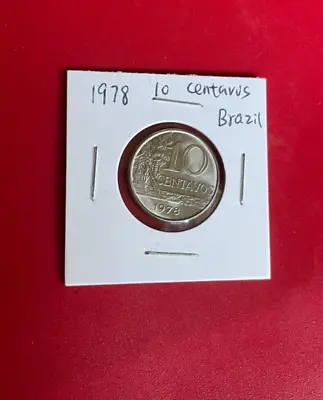 1978 Brazil Brazilian 10 Centavos Coin - Nice World Coin !!! • $4.95