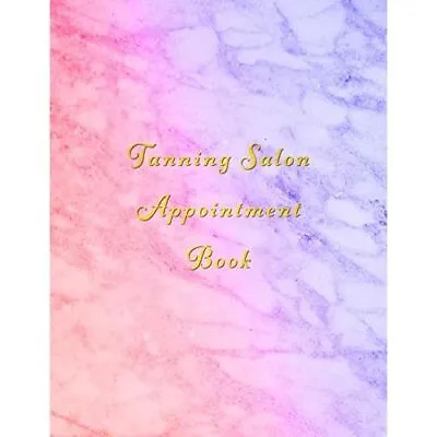 £10.62 • Buy Tanning Salon Appointment Book: Classy Colourful Marble - Paperback NEW Books, E